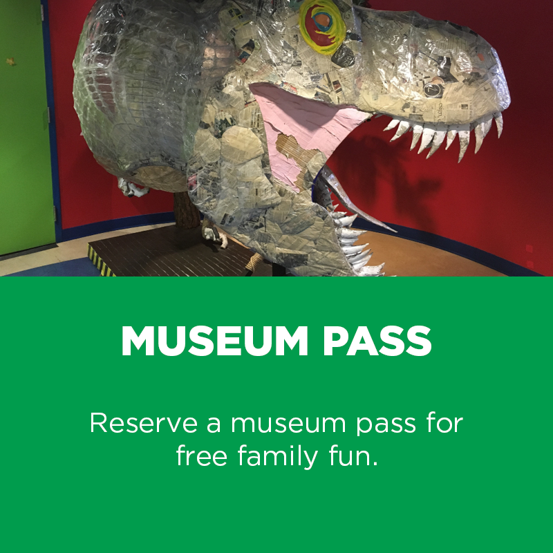 Reserve a museum pass for free family fun