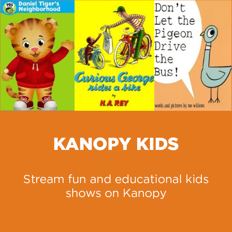 Stream fun and educational kids shows on Kanopy